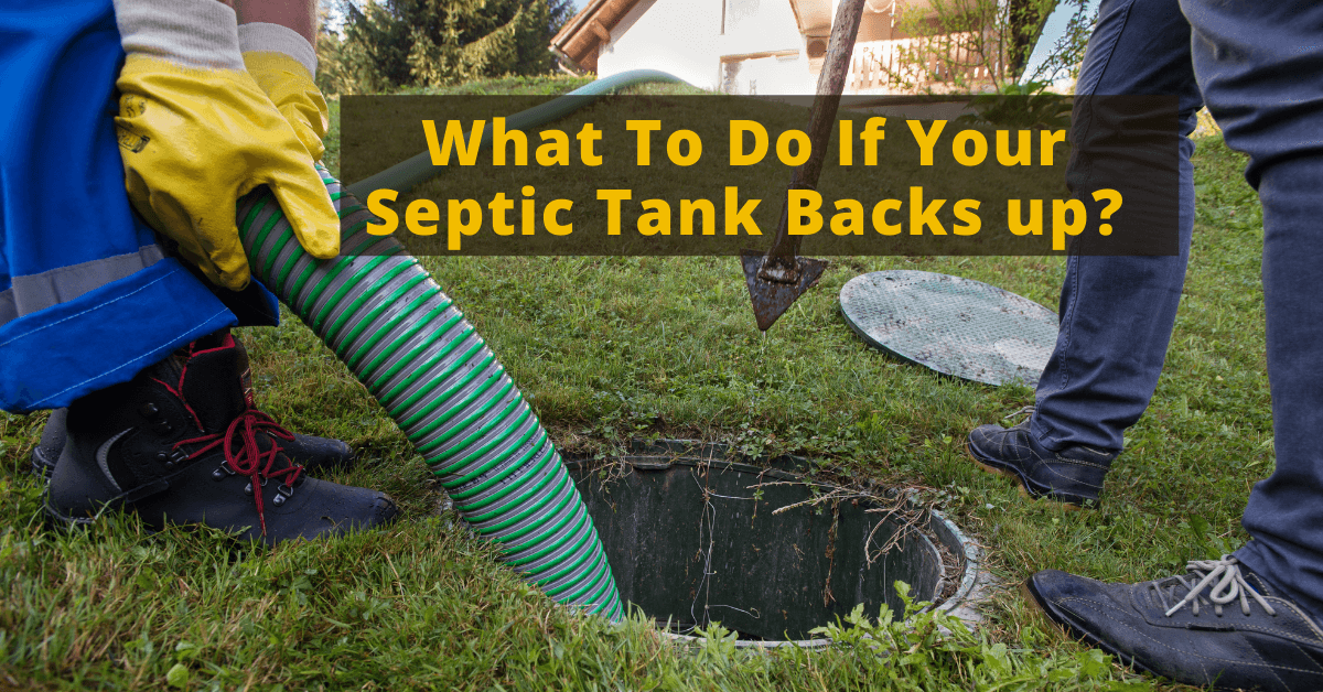 What Causes Septic Tank Backup? - Septic Tank Servicing